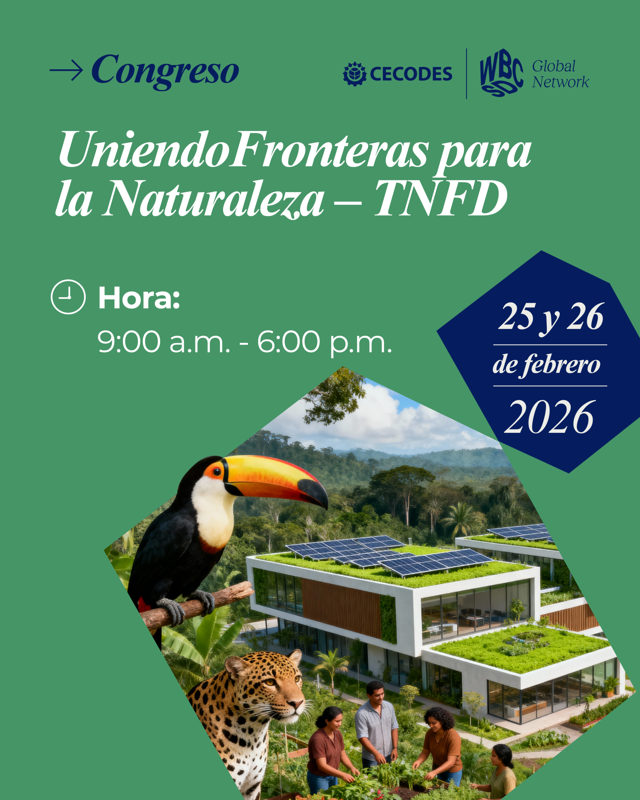 Uniendo Fronteras para la Naturaleza: la agenda empresarial se alinea con el TNFD en Latinoamérica.